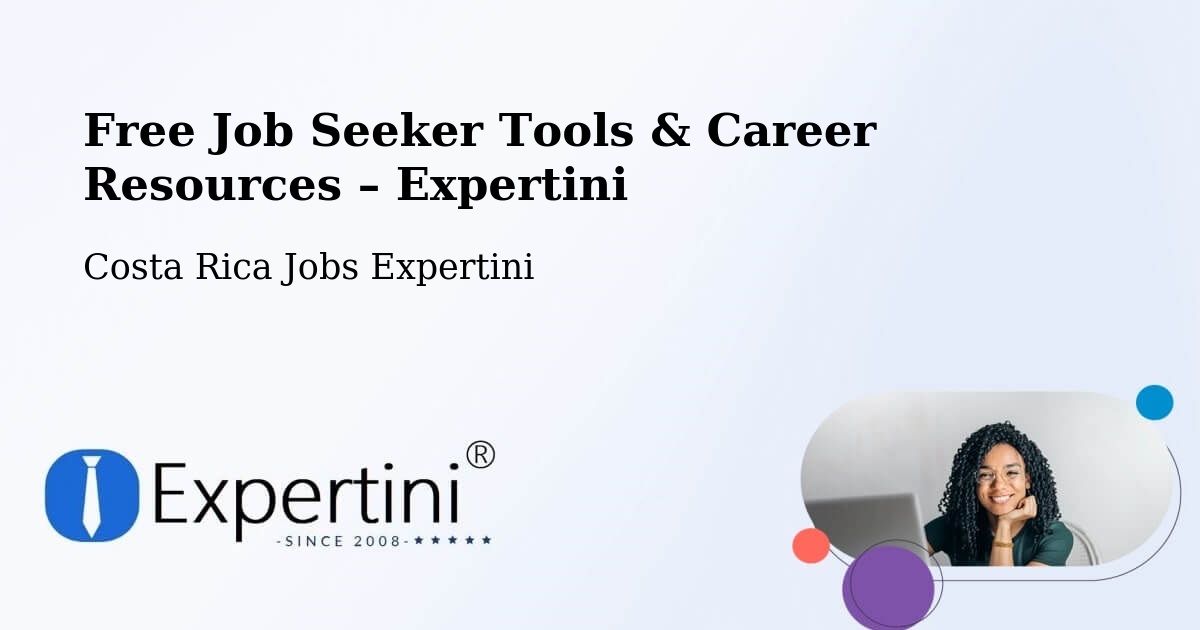 Free Job Seeker Tools & Career Resources – Sixaola - Sixaola, Costa Rica Jobs Expertini