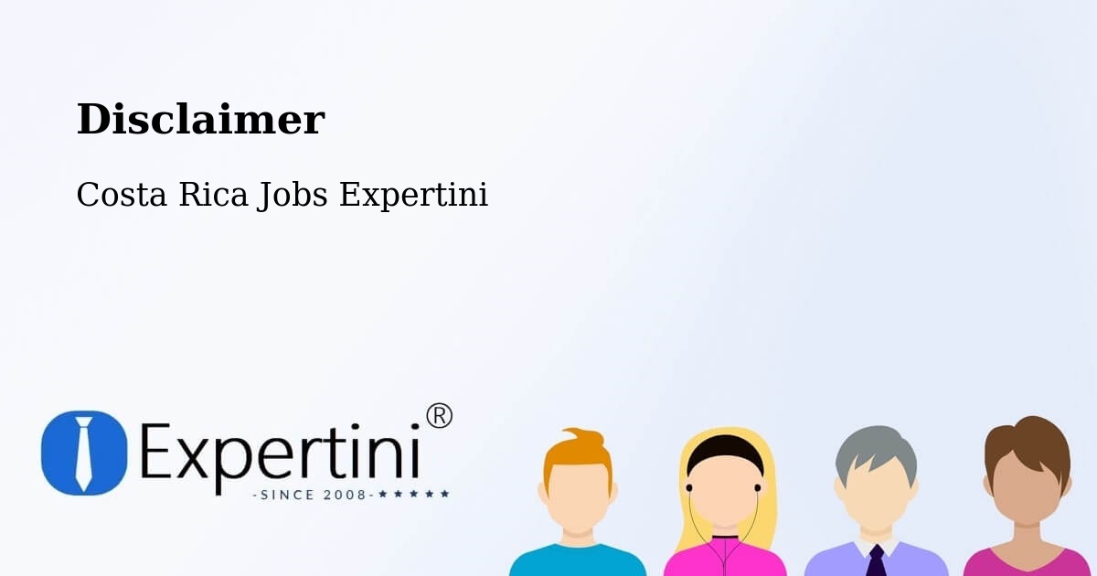 Disclaimer – Sixaola - Costa Rica Jobs Expertini